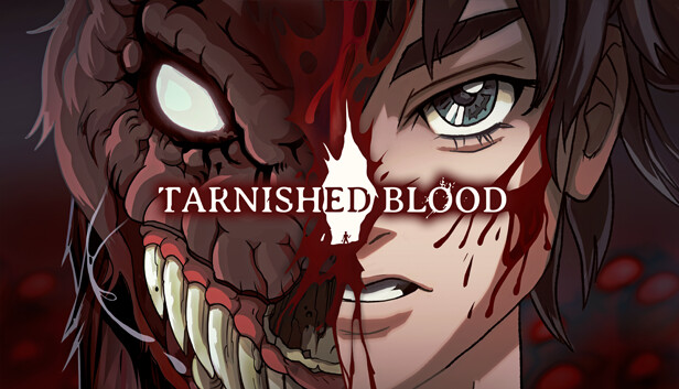 Tarnished Blood  [Tactic RPG]