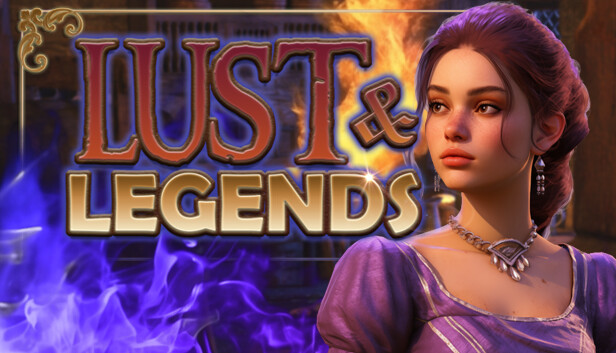 Lust & Legends