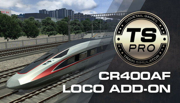 Train Simulator: CR400AF Loco Add-On