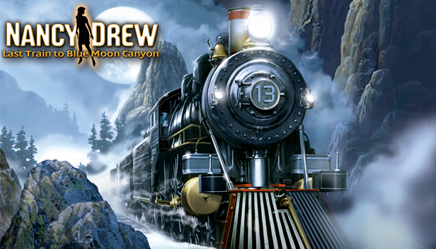 Nancy Drew: Last Train to Blue Moon Canyon