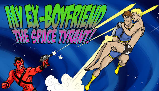 My Ex-Boyfriend the Space Tyrant