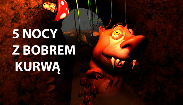 5 NOCY Z BOBREM KURWĄ