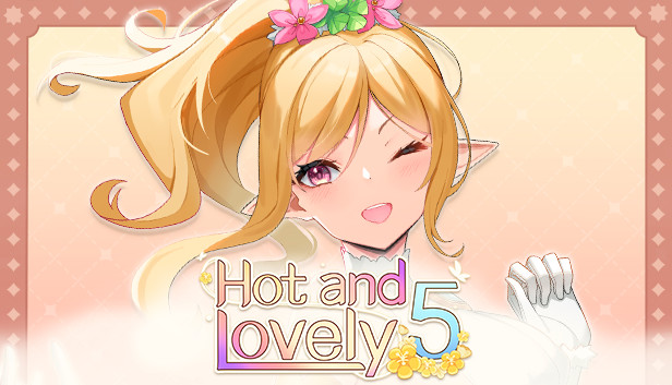 Hot And Lovely 5