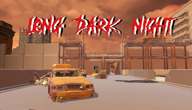 Long Dark Night
