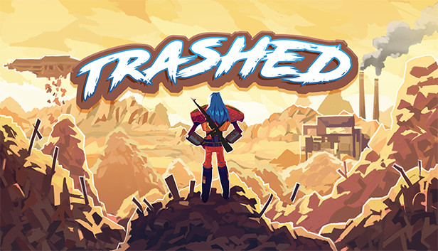Trashed