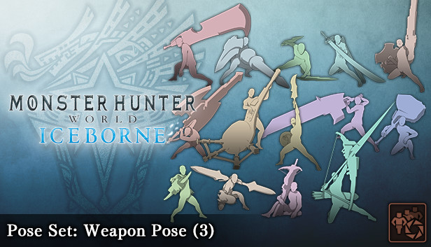 Monster Hunter: World - Pose Set: Weapon Pose (3)