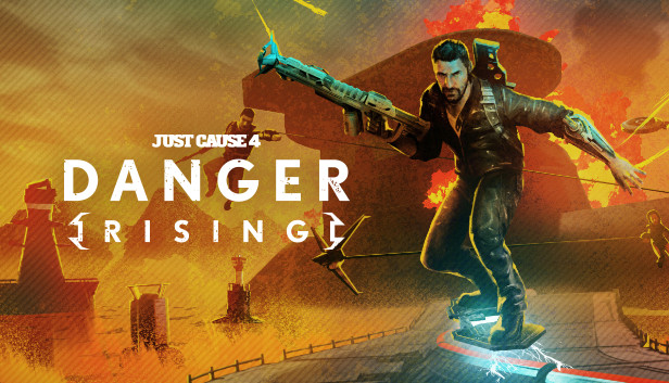 Just Cause 4: Danger Rising
