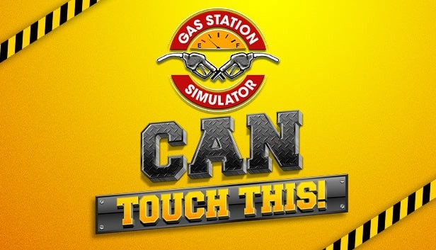 Gas Station Simulator - Can Touch This DLC