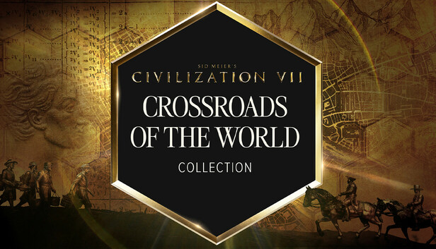 Sid Meier's Civilization VII: Crossroads of the World Collection