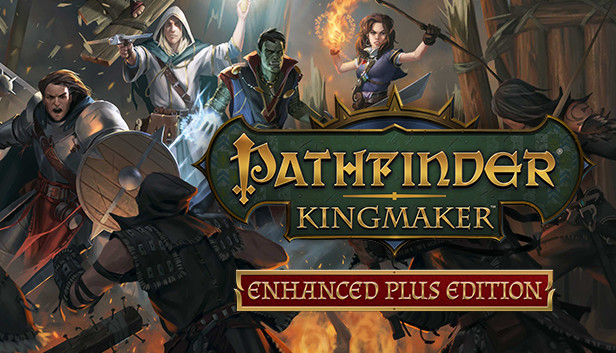 Pathfinder: Kingmaker — Enhanced Plus Edition