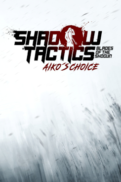 Okładka Shadow Tactics: Blades of the Shogun - Aiko's Choice