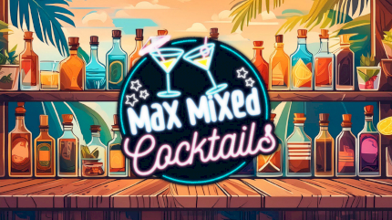 Max Mixed Cocktails