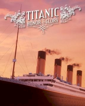 Titanic: Honor and Glory