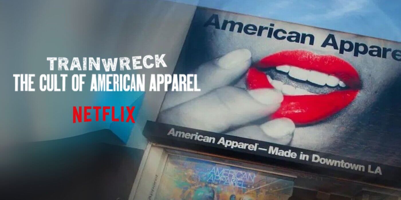 Totalna katastrofa: Wzlot i upadek American Apparel Netflix 2025