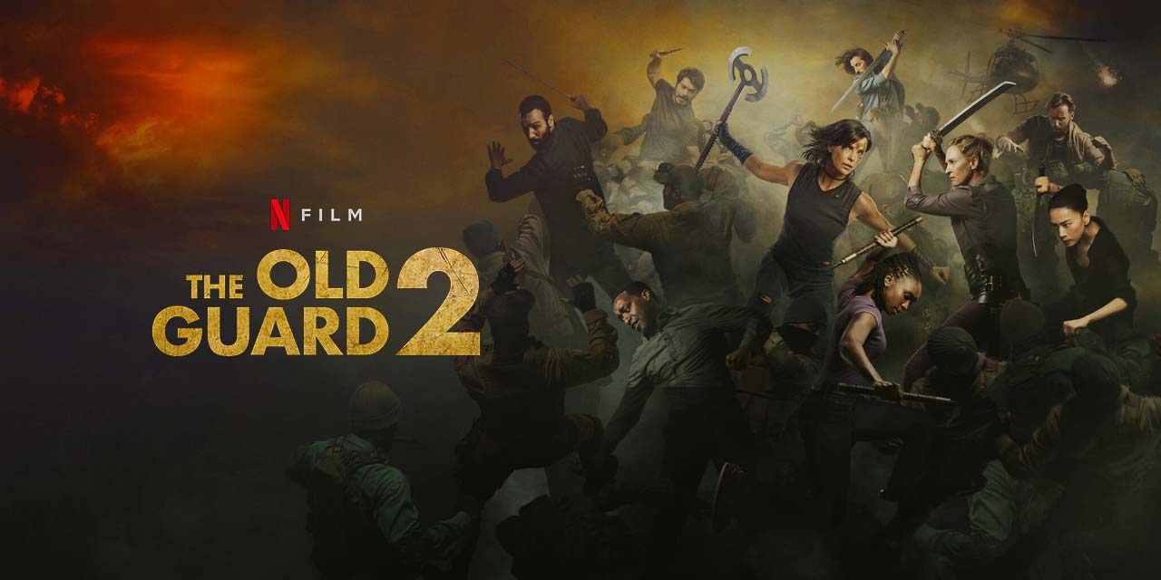 The Old Guard 2 Netflix 2025